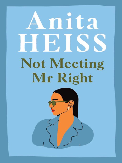 Title details for Not Meeting Mr Right by Anita Heiss - Available